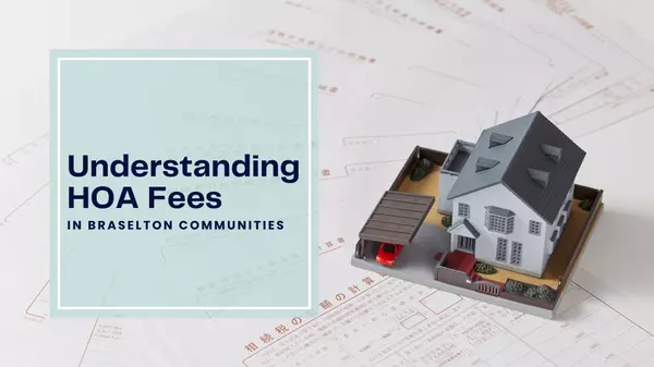 feature image of Understanding HOA Fees in Braselton Communities