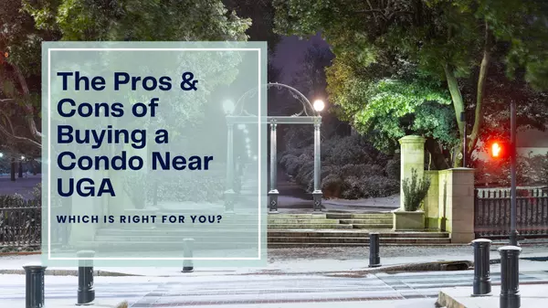 The Pros and Cons of Buying a Condo Near UGA