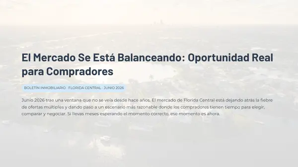 Junio 2026: El mercado de la Florida Central se está balanceando,Fernando Perez De Armas