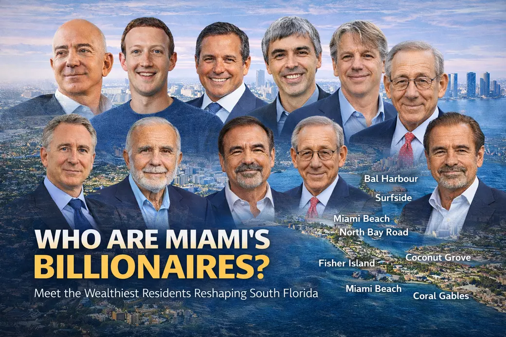 Miami’s Billionaire Boom: 20+ Billionaires Living in South Florida and What It Means for Miami Real Estate
