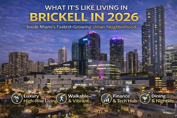 feature image of What It’s Like Living in Brickell in 2026