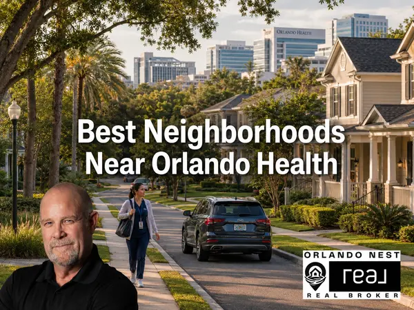 Best Neighborhoods Near Orlando Health ORMC for Healthcare Professionals