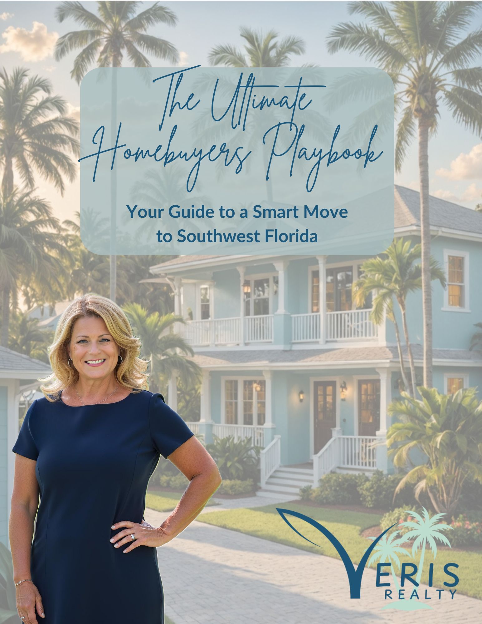 The Ultimate Homebuyers Playbook for SW Florida