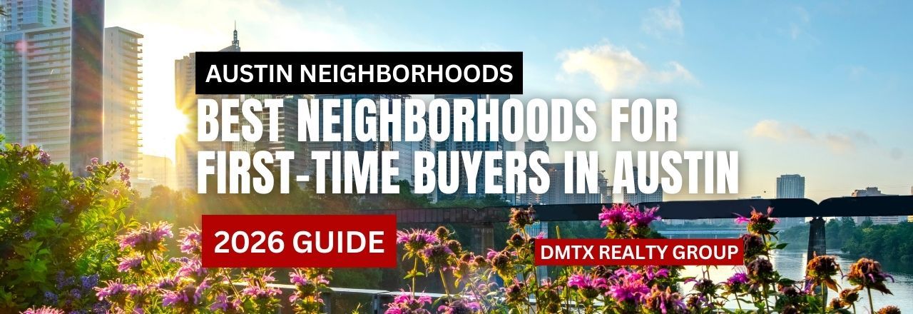 Best Neighborhoods for First-Time Buyers in Austin (2026 Guide) - D...