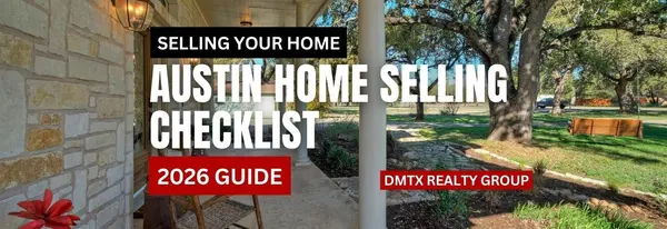 Austin Home Selling Checklist (2026 Guide),DMTX Realty Group