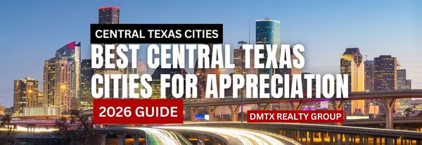 Best Central Texas Cities for Appreciation (2026 Guide)