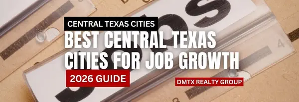 Best Central Texas Cities for Job Growth (2026 Guide),DMTX Realty Group