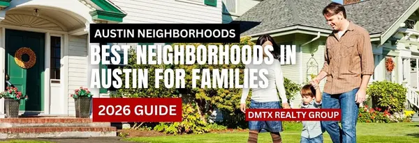 Best Neighborhoods in Austin for Families (2026 Guide)
