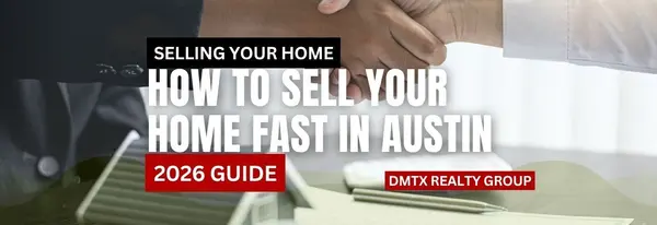 How to Sell Your Home Fast in Austin (2026 Guide)