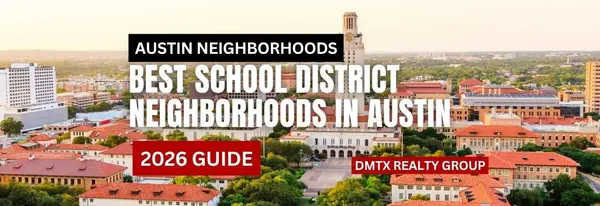 Best School District Neighborhoods in Austin (2026 Guide)