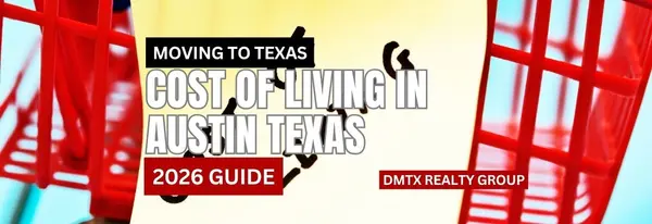 Cost of Living in Austin Texas (2026 Guide)