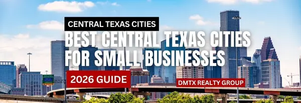 Best Central Texas Cities for Small Businesses (2026 Guide)