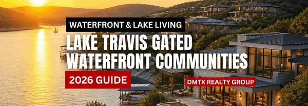 Lake Travis Gated Waterfront Communities (2026 Guide)