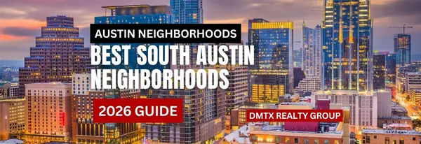 Best South Austin Neighborhoods (2026 Guide)