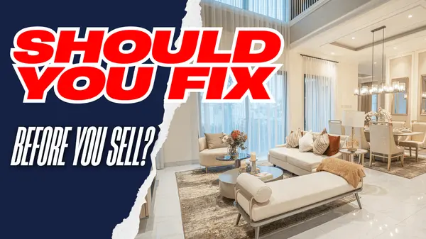 Should You Fix Up Your Home Before Selling—Or Sell It As-Is?,Brittany Handura
