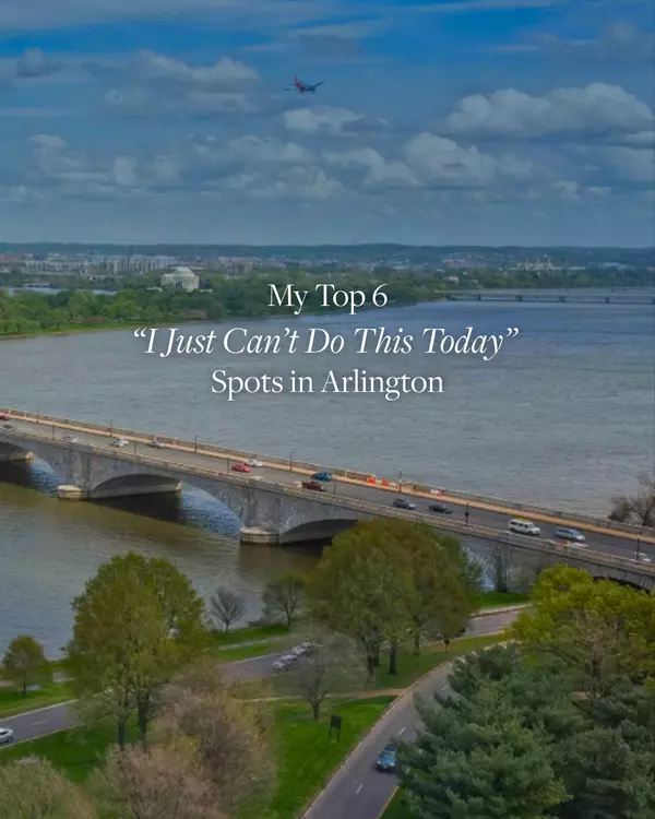 Top 6 “I Just Can’t Do This Today” Spots in Arlington, VA