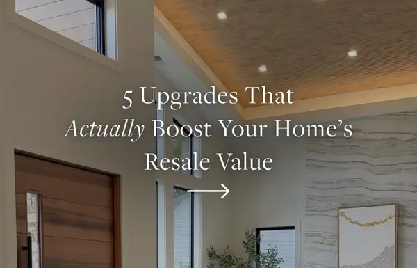 5 Home Upgrades That Actually Boost Resale Value in Arlington VA,The Davenport Group