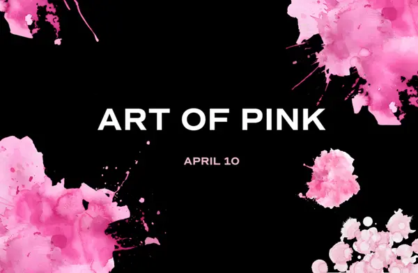 Art of Pink: Art Meets Nightlife | Apr 10
