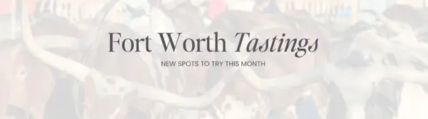 New Fort Worth Restaurants