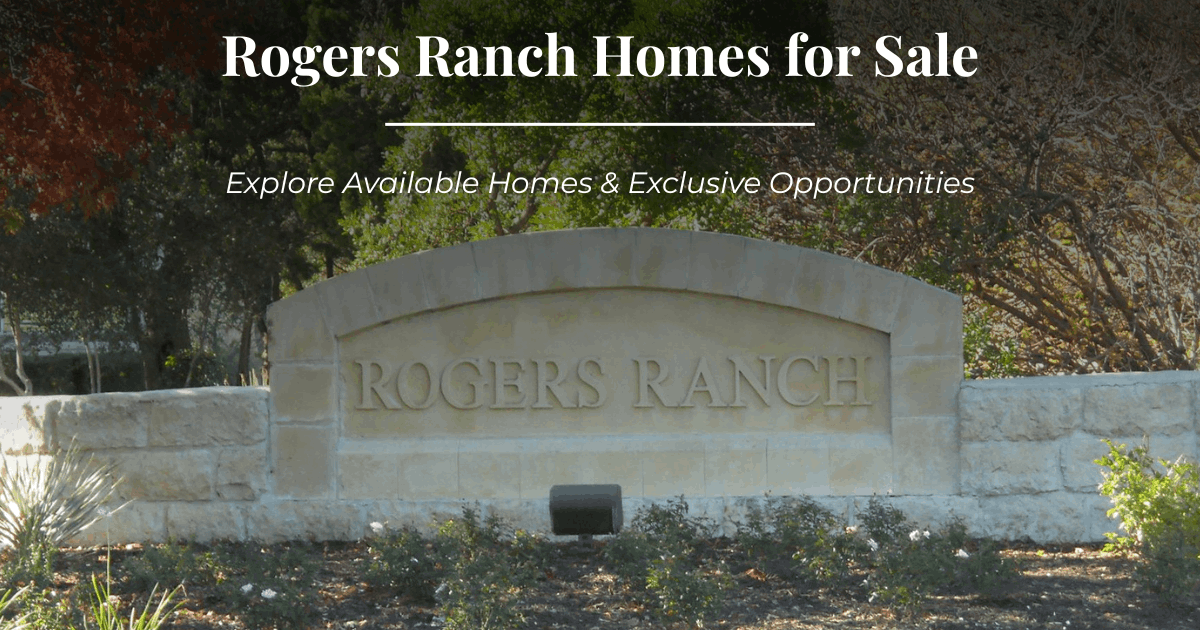 Rogers Ranch Homes for Sale ────────────── Explore Available Homes & Upcoming Opportunities