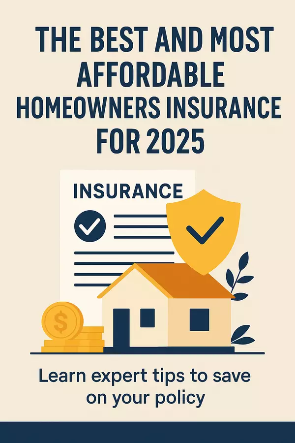The Best and Most Affordable Homeowners Insurance for 2025