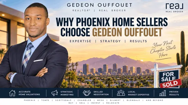Why Phoenix Home Sellers Choose Gedeon Ouffouet, Realtor with Real Broker,Gedeon Ouffouet