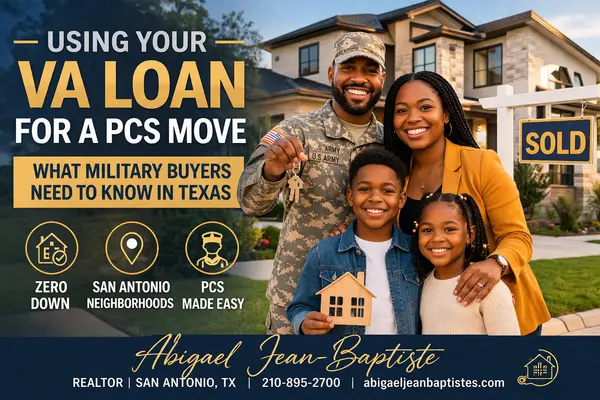 Using Your VA Loan for a PCS Move: What Military Buyers Need to Know in Texas