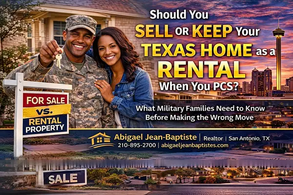 Should You Sell or Keep Your Texas Home as a Rental When You PCS?