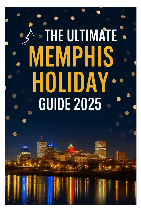The Ultimate Memphis Holiday Guide 2025