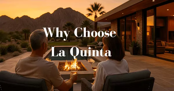 Why La Quinta Attracts Luxury Home Buyers in the Desert