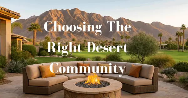 Unlocking Desert Communities: Your Guide to Buying in Palm Springs, La Quinta & Beyond