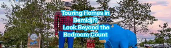 Touring Homes in Bemidji? Look Beyond the Bedroom Count