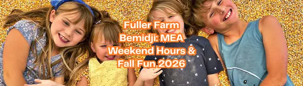 Fuller Farm Bemidji: MEA Weekend Hours & Fall Fun 2026