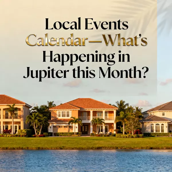 Local Events Calendar—What’s Happening in Jupiter this Month?,Jeff Orr