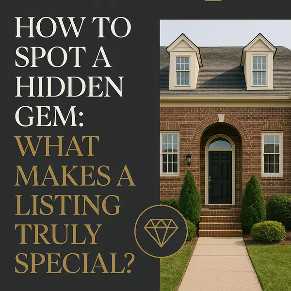 How to Spot a Hidden Gem: What Makes a Listing Truly Special?