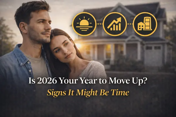 Is 2026 Your Year to Move Up? Signs It Might Be Time