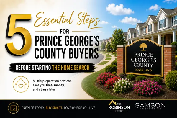 5 Essential Steps for Prince George's County Buyers Before Starting the Home Search,Carlos And Janeen Robinson