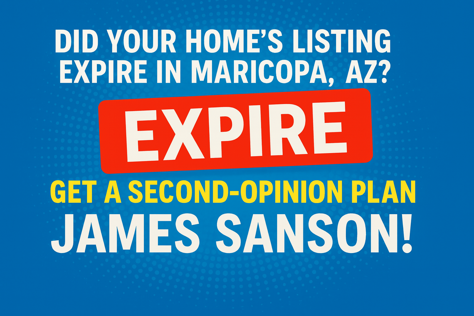My Home Didn't Sell In Maricopa AZ