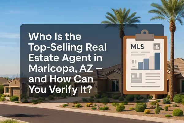 Who Is the Top-Selling Real Estate Agent in Maricopa, AZ — and How Can You Verify It?,James Sanson Maricopa's #1 Realtor