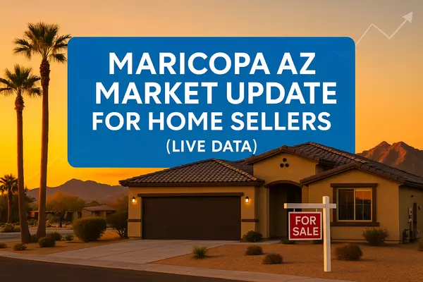 Maricopa AZ Market Update for Home Sellers (Live Data),James Sanson Maricopa's #1 Realtor