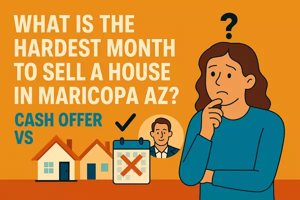 What is the hardest month to sell a house in Maricopa AZ?,James Sanson Maricopa REALTOR