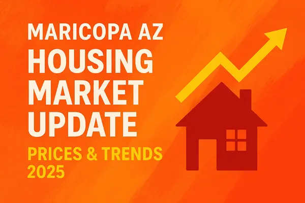 Maricopa AZ Housing Market Update: Prices & Trends 2025,James Sanson Maricopa's #1 Realtor
