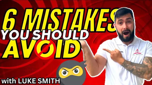 6 Costly Mistakes to Avoid When Selling Your Home,Luke Smith