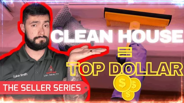 The Ultimate Guide to Cleaning Your Home Before Selling,Luke Smith