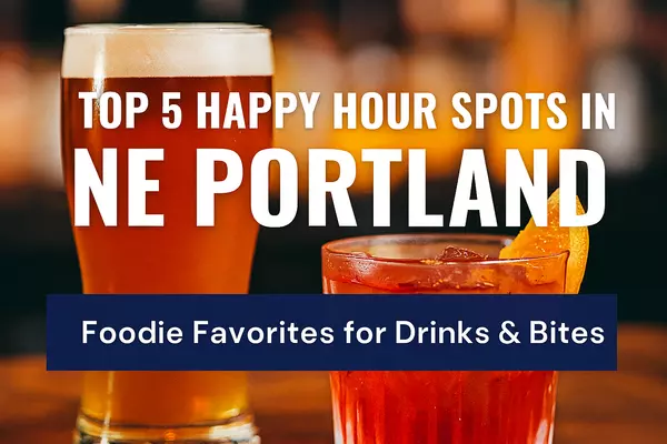 Top 5 Happy Hour Spots in NE Portland: Foodie Favorites for Drinks & Bites,Kayleigh Stalley