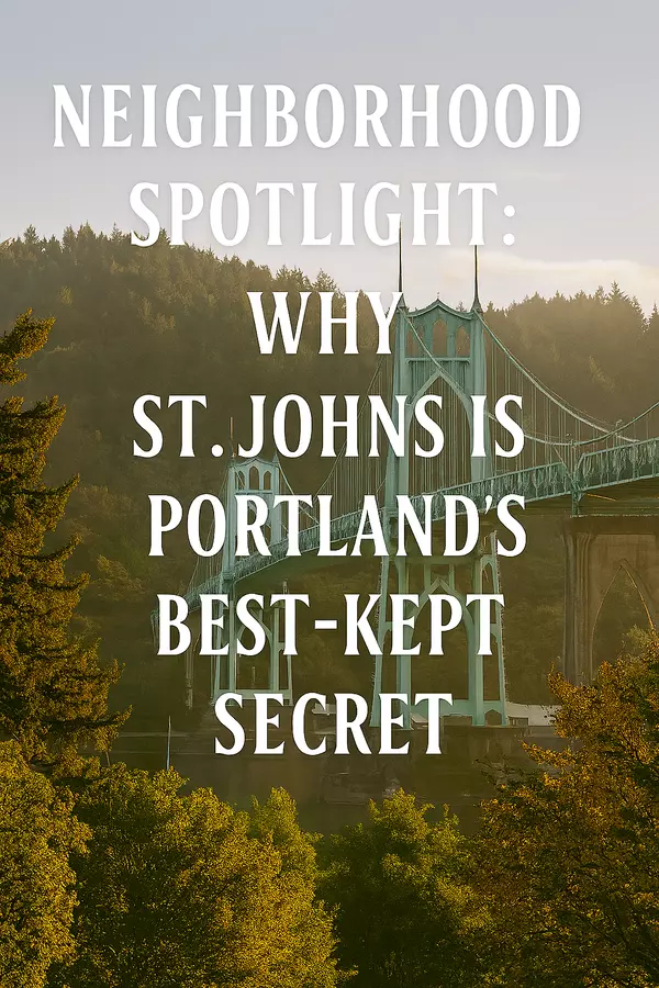 Neighborhood Spotlight: Why St. Johns Is Portland’s Best-Kept Secret,Kayleigh Stalley
