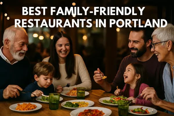 Best Family Friendly Restaurants in Portland 