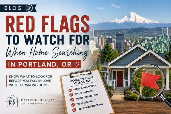 Red Flags to Watch for When Home Searching in Portland, OR