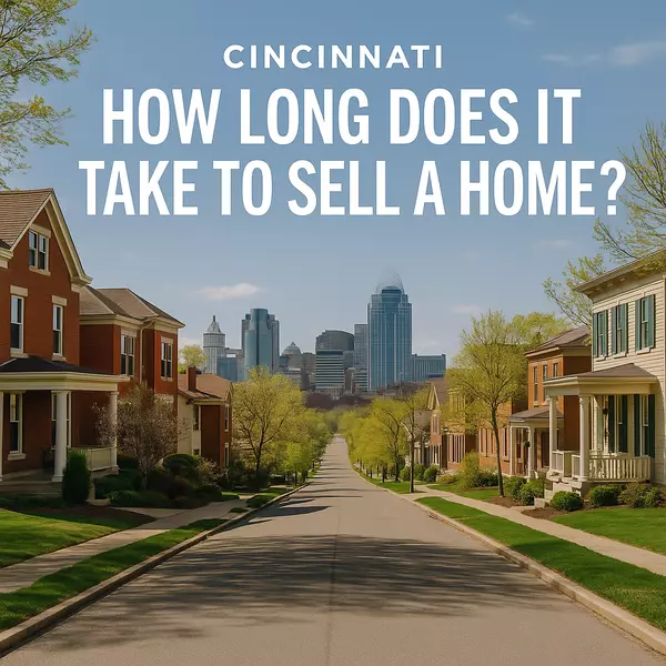 How Long Does It Usually Take to Sell a Home in the Cincinnati Area?