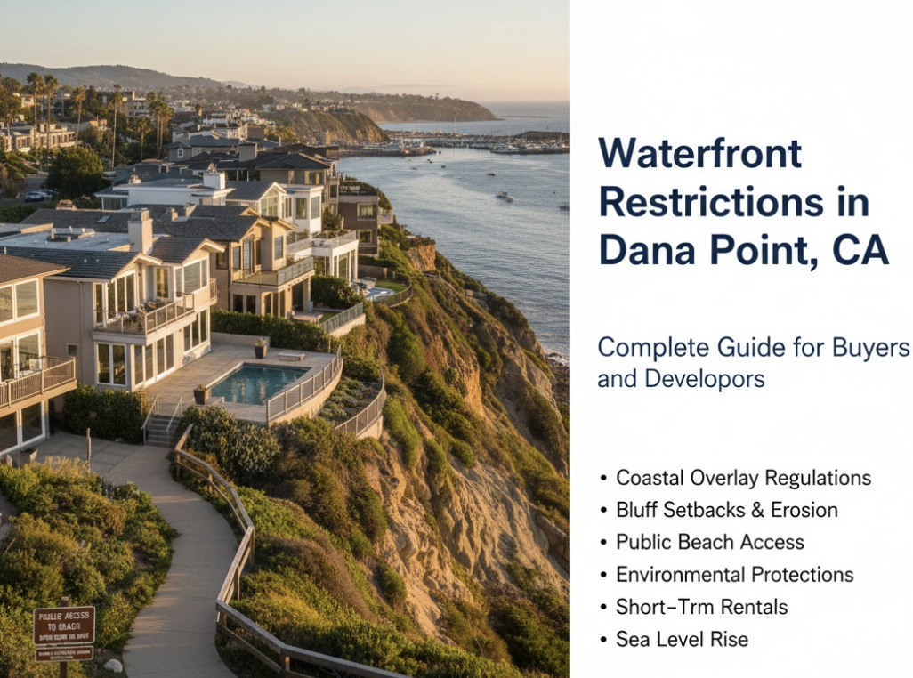 Waterfront Restrictions in Dana Point, CA: Complete Guide for Buyers and Developers